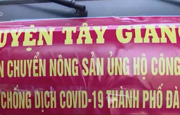 Đồng bào biên giới huyện Tây Giang góp rau, thịt gửi tặng người dân Đà Nẵng