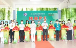 TP. Hồ Chí Minh: Khánh thành trung tâm H.O.P.E chăm sóc trẻ sơ sinh có mẹ nhiễm COVID-19