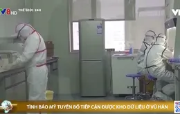 Tình báo Mỹ tuyên bố tiếp cận được kho dữ liệu virus ở Vũ Hán