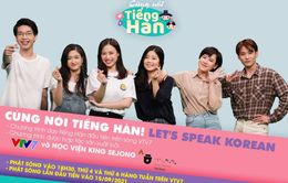 Ước muốn học tiếng Hàn trên VTV7 đã trở thành sự thật!