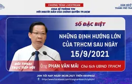 Dân hỏi - Thành phố trả lời: Khi nào TP Hồ Chí Minh nới lỏng giãn cách xã hội?