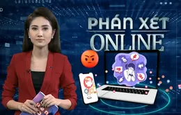 Phán xét "online": Ai cũng có thể là nạn nhân