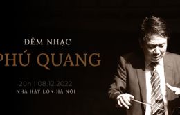 Đêm nhạc đặc biệt dành tặng "tri kỷ trong âm nhạc" của nhạc sỹ Phú Quang