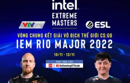 Mùa giải IEM Rio Major 2022 kịch tính đã tiến tới vòng chung kết