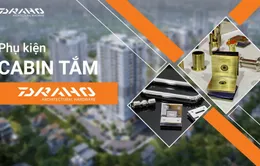 Draho nổi bật giữa thị trường phụ kiện cabin tắm