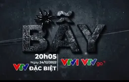 VTV Đặc biệt “Bẫy” (20h05 ngày 24/12, VTV1)