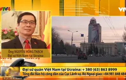 Người Việt tại Ukraine: Cuộc sống không quá xáo trộn khi căng thẳng leo thang