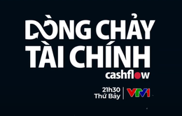 Chương trình "Dòng chảy tài chính" chuẩn bị lên sóng VTV1