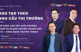 Tư vấn trực tuyến: Mô hình liên kết giữa trường nghề, DN ngành báo chí - công nghệ truyền thông