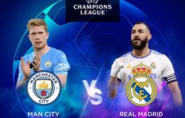 Man City – Real Madrid: Siêu kinh điển châu Âu (2:00 ngày 27/4)