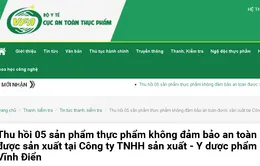 Thu hồi 5 sản phẩm thực phẩm không đảm bảo an toàn