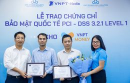 VNPT Money nhận chứng chỉ bảo mật PCI - DSS