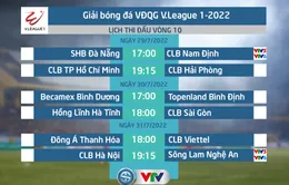 Lịch thi đấu và trực tiếp vòng 10 V.League 2022 trên VTV: Tâm điểm CLB Hà Nội vs Sông Lam Nghệ An