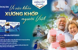 Kiện Cốt Vương ra mắt Dự án Vì sức khỏe xương khớp người Việt