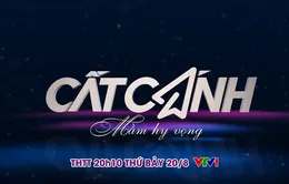 Cất cánh tháng 8: Mầm hy vọng (20h10, 20/8, VTV1)