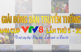 Giải bóng bàn truyền thống tranh cup VTV8 lần thứ 5 - 2022