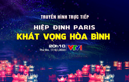 THTT "Hiệp định Paris - Khát vọng hòa bình" (20h10, VTV1)