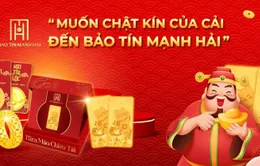 Muốn chật kín của cải - Đến Bảo Tín Mạnh Hải rước lộc thần tài