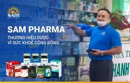 Sam Pharma - Thương hiệu dược phẩm vì sức khỏe cộng đồng
