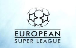 European Super League có thể sẽ sớm trở lại