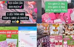 Chiêu trò trục lợi từ nhu cầu giảm cân