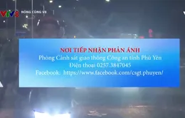 Phú Yên kêu gọi toàn dân cung cấp thông tin vi phạm an toàn giao thông