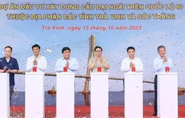 Thủ tướng Phạm Minh Chính phát lệnh khởi công cầu Đại Ngãi nối Trà Vinh - Sóc Trăng