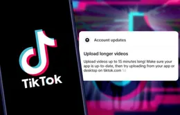 TikTok cho phép đăng video dài 15 phút