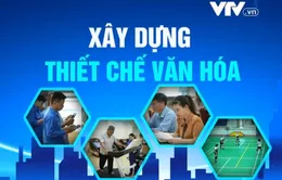 Xây dựng thiết chế văn hóa: Bước chuyển biến trong đầu tư văn hóa địa phương