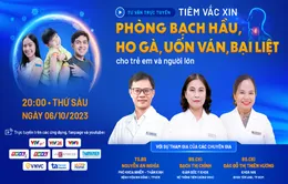 Tư vấn trực tuyến: Tiêm vaccine phòng Bạch hầu, Ho gà, Uốn ván, Bại liệt cho trẻ em và người lớn