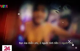 Thâm nhập karaoke trá hình, chào mời dịch vụ "từ A đến Y", "múa lửa"...