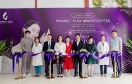 Khai trương Phòng khám Thẩm mỹ Vinmec-View Beauty Center tại Royal City