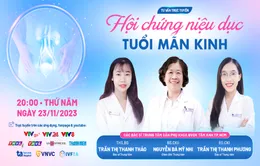 Tư vấn trực tuyến: "Hội chứng niệu dục tuổi mãn kinh"