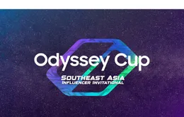 Giải đấu thể thao điện tử Odyssey Cup lần đầu được tổ chức tại Đông Nam Á