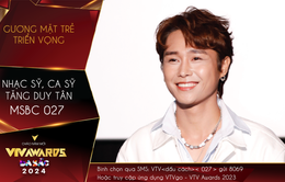 Tăng Duy Tân lọt đề cử hạng mục Gương mặt trẻ ấn tượng VTV Awards 2023