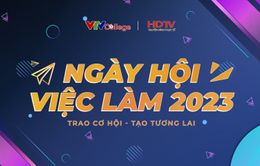 Ngày hội việc làm VTV College lần thứ 2 - 2023 sẽ diễn ra vào ngày 22/4