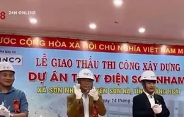 Quảng Ngãi: Giả danh chủ đầu tư khởi công dự án thủy điện Sơn Nham