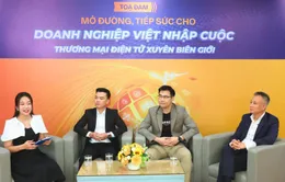 Tiếp sức cho doanh nghiệp Việt nhập cuộc thương mại điện tử xuyên biên giới