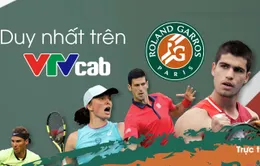 VTVcab phát sóng trực tiếp Roland Garros 2023 từ 28/5