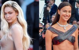 Gigi Hadid và Irina Shayk "chiếm sóng" trên thảm đỏ LHP Cannes 2023