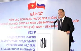 Tăng cường hợp tác Việt Nam - Liên bang Nga