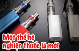 Chuyên gia y tế nói gì về đề xuất cấm thuốc lá điện tử ở Việt Nam?