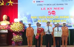 Kỷ niệm 50 năm phát triển Điện lực Quảng Trị và dấu ấn Đoàn Đ73