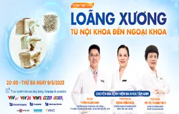 Tư vấn trực tuyến: "Loãng xương: Từ nội khoa đến ngoại khoa"