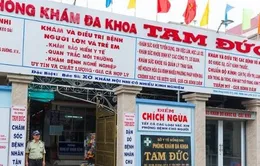 Đồng Nai: Rút công bố khám sức khỏe đối với 4 phòng khám tư nhân