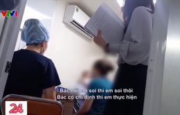 TP Hồ Chí Minh: Tước chứng chỉ hành nghề bác sĩ thẩm mỹ vụ lợi bệnh nhân