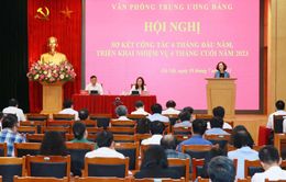 Văn phòng Trung ương Đảng: Tiếp tục đổi mới phương pháp làm việc, nâng cao chất lượng công tác tham mưu