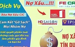 Không có "cơ chế" xóa nợ, che nợ xấu tại CIC