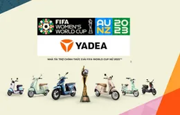 YADEA tài trợ giải FIFA Women’s World Cup 2023