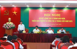 Ban Kinh tế Trung ương bám sát kế hoạch xây dựng các đề án trình Bộ Chính trị, Ban Bí thư